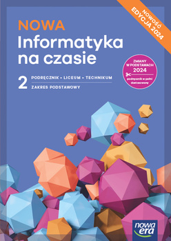 Nowa Informatyka na czasie podręcznik 2 liceum i technikum zakres podstawowy EDYCJA 2025