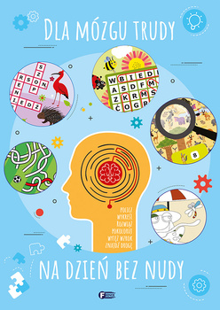 Dla mózgu trudy na dzień bez nudy