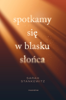 Spotkamy się w blasku słońca