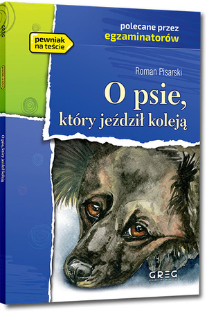 O psie który jeździł koleją. Lektura z opracowaniem