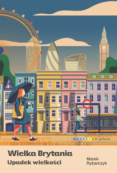 Wielka Brytania. Upadek wielkości
