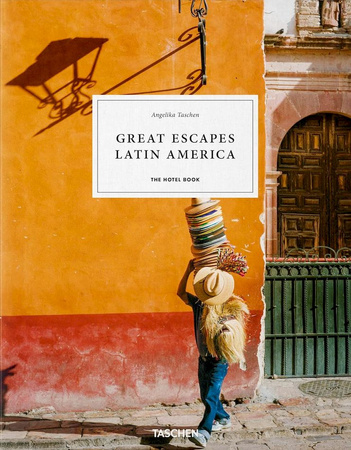 Great Escapes Latin America. The Hotel Book wer. angielska