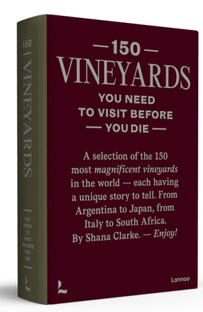 150 Vineyards You Need to Visit Before You Die wer. angielska