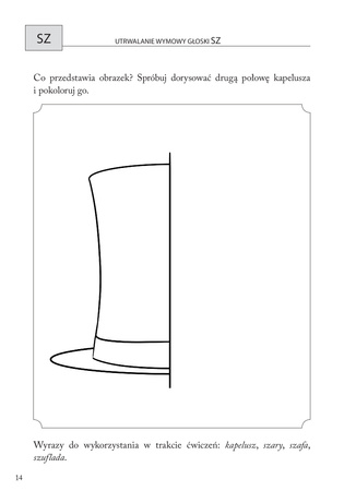 Obrazkowe ćwiczenia logopedyczne dla przedszkolaków SZ, Ż, CZ, DŻ Ćwiczenia wspomagające terapię logopedyczną głosek