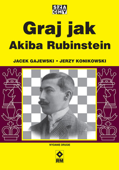 Graj jak Akiba Rubinstein wyd. 2025