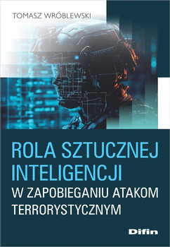 Rola sztucznej inteligencji w zapobieganiu atakom terrorystycznym