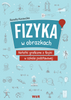 Fizyka w obrazkach notatki graficzne z fizyki w szkole podstawowej