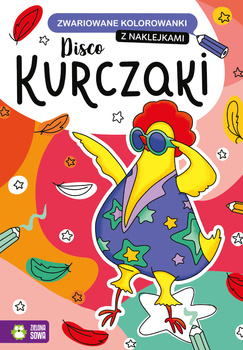 Disco kurczaki. Zwariowane kolorowanki