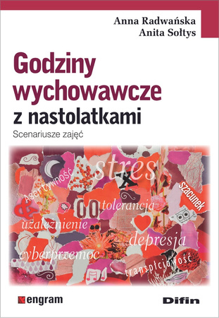Godziny wychowawcze z nastolatkami. Scenariusze zajęć