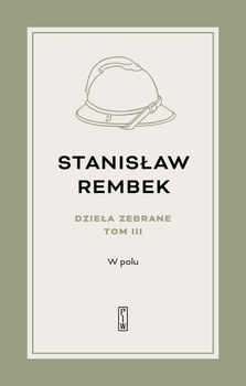 W polu. Opowieść. Tom 3