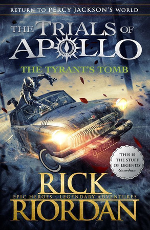 The Tyrant's Tomb. The trials of Apollo. Book 4 wer. angielska