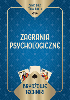 Brydżowe techniki. Zagrania psychologiczne