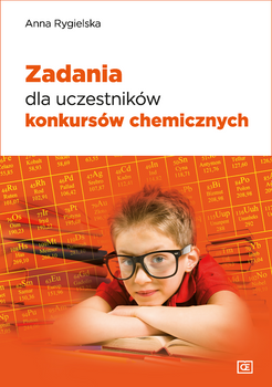 Zadania dla uczestników konkursów chemicznych wydanie 3