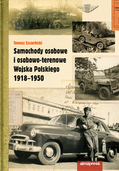 Samochody osobowe i osobowo-terenowe Wojska Polskiego 1918-1950 wyd. 2