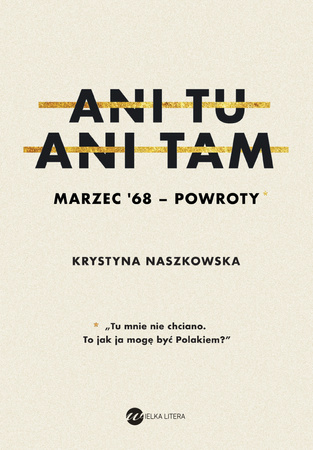 Ani tu ani tam marzec 68 powroty