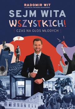 Sejm Wita Wszystkich!. Czas na głos młodych