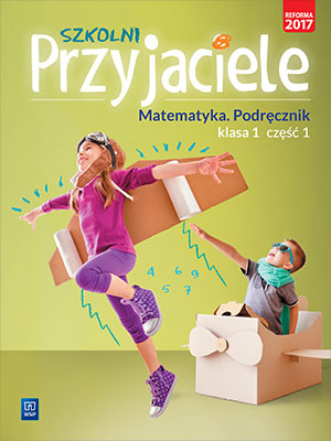 Szkolni przyjaciele matematyka podręcznik klasa 1 część 1 edukacja wczesnoszkolna  171905