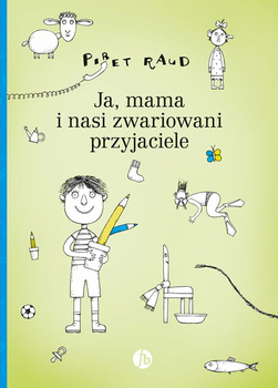 Ja mama i nasi zwariowani przyjaciele