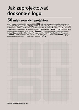Jak zaprojektować doskonałe logo. 50 mistrzowskich projektów