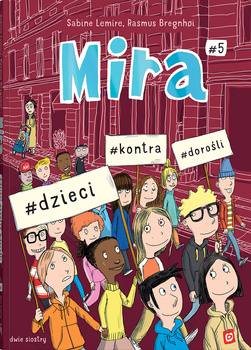 Mira #5. #dzieci #kontra #dorośli