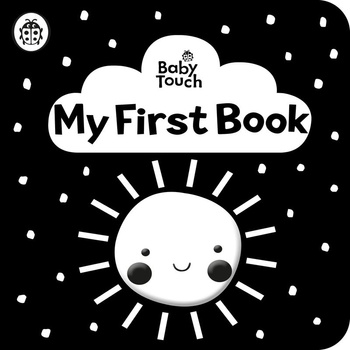 Baby Touch. My First Book: a black-and-white cloth book wer. angielska