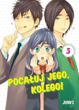 Pocałuj Jego, Kolego! Tom 5