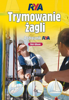 Trymowanie żagli. Podręcznik RYA wyd. 3