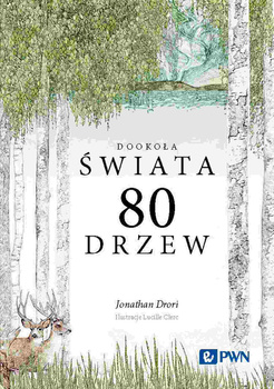 80 drzew. Dookoła świata