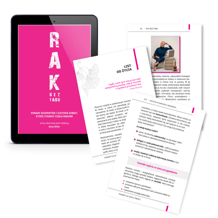 RAK BEZ TABU. Porady ekspertów i historie kobiet, które stawiły czoła rakowi