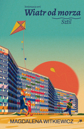 Sztil. Wiatr od morza. Tom 2 (ilustrowane brzegi)