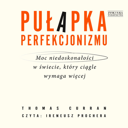 CD MP3 Pułapka perfekcjonizmu. Moc niedoskonałości w świecie, który ciągle wymaga więcej