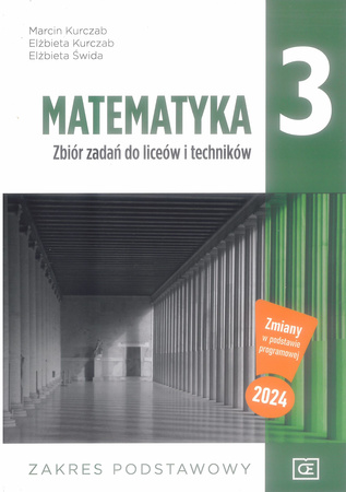 Nowe matematyka zbiór zadań dla klasy 3 liceum i technikum zakres podstawowy MAZP3