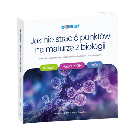 Jak nie stracić punktów na maturze z biologii 2025 cz.1 poradnik z przykładowymi zadaniami maturalnymi i komentarzami