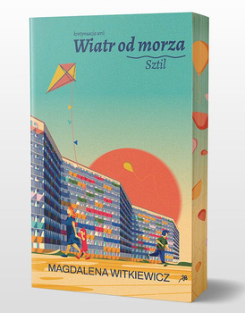 Sztil. Wiatr od morza. Tom 2 (ilustrowane brzegi)