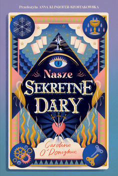 Nasze Sekretne Dary. The Gifts. Tom 1