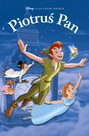 Piotruś Pan. Klasyczne baśnie Disneya