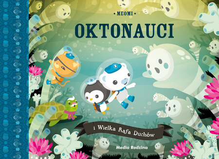 Oktonauci i Wielka Rafa Duchów. Oktonauci