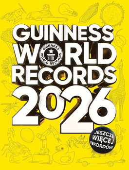 Guinness World Records 2026. Księga Rekordów Guinnessa 2026. Edycja polska