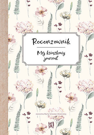 Recenzownik. Mój książkowy journal