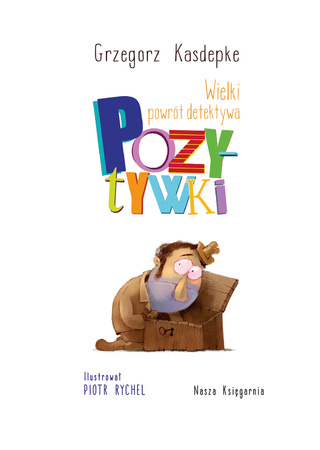 Wielki powrót detektywa Pozytywki wyd. 2023