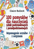 100 pomysłów dla nauczycieli szkół podstawowych i ponadpodstawowych