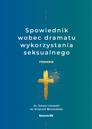 Spowiednik wobec dramatu wykorzystania seksualnego. Poradnik