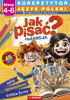 Korepetytor. Język polski. Klasy 4-6. Jak pisać? Korepetytor