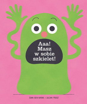 Aaa masz w sobie szkielet