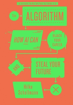 The Algorithm. How AI can Hijack Your Career and Steal Your Future wer. angielska
