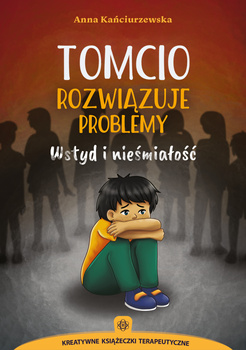 Tomcio rozwiązuje problemy Wstyd i nieśmiałość