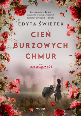 Cień burzowych chmur. Spacer Aleją Róż. Tom 1