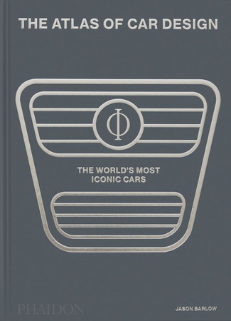 The Atlas of Car Design. The World's Most Iconic Cars