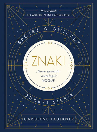 Znaki. Spójrz w gwiazdy, odkryj siebie wyd. 2022