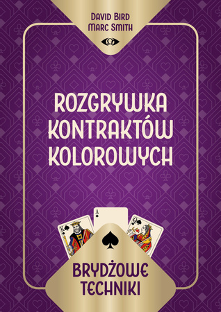 Brydżowe techniki. Rozgrywka kontraktów kolorowych